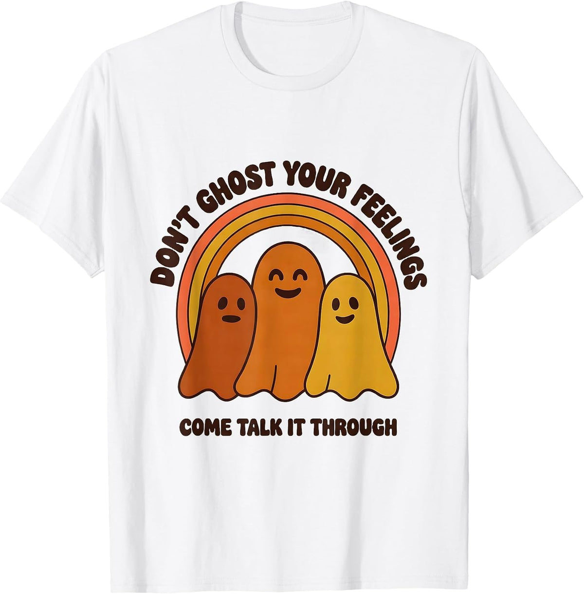 Men's Don't Ghost Your Feelings Come Talk It Through Retro T-Shirt - White