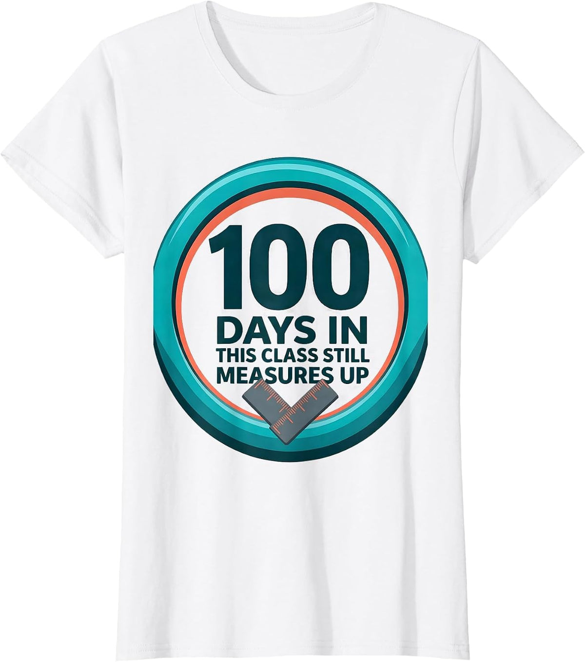 100 Days In, This Class Still Measures Up Teacher T-Shirt - White