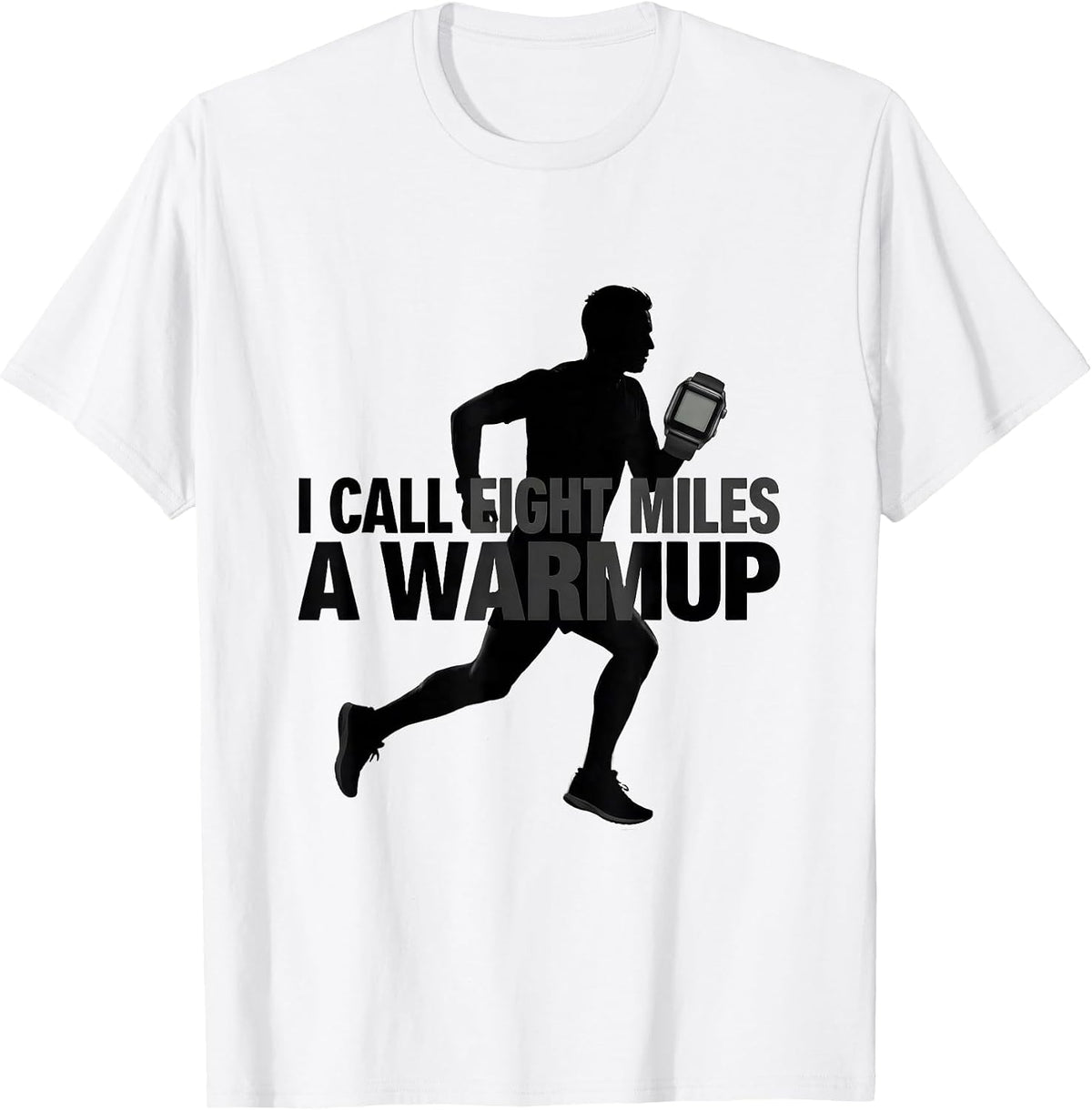 Men's I Call Eight Miles A Warmup Funny Runner Marathon Coach Gift T-Shirt - White
