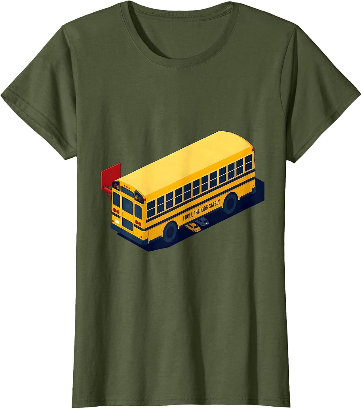 Women's I Roll The Kids Safely Funny School Bus Driver Humor T-Shirt - Olive Green