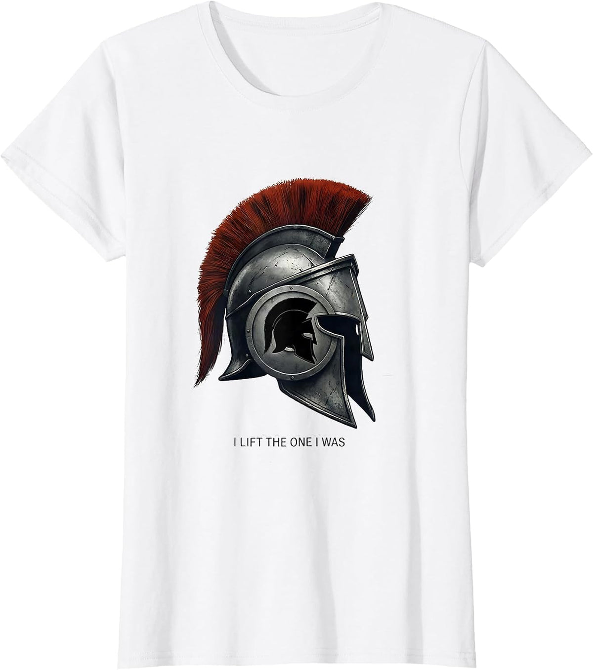 I Lift The One I Was Spartan Warrior Gym Motivation T-Shirt - White