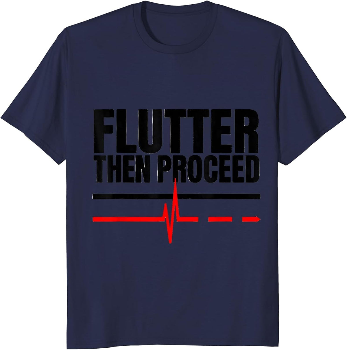 Flutter Then Proceed Stencil Graphic Cardiac Nurse Heartbeat T-Shirt - Navy Blue