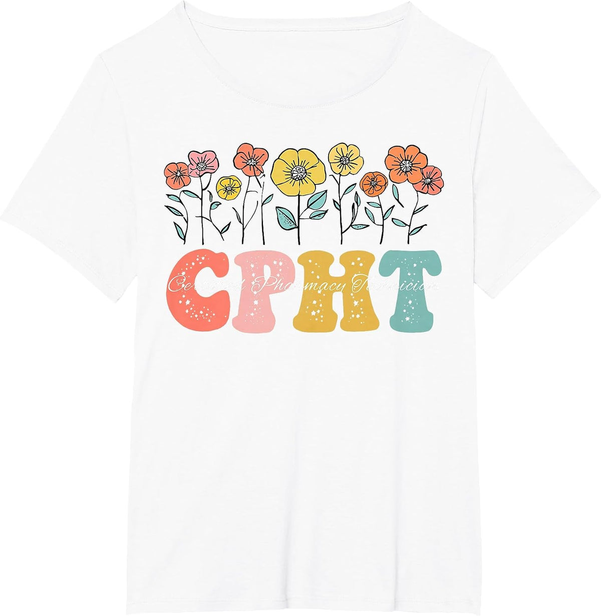 Retro Floral CPHT Certified Pharmacy Technician Pharmacist T-Shirt - White