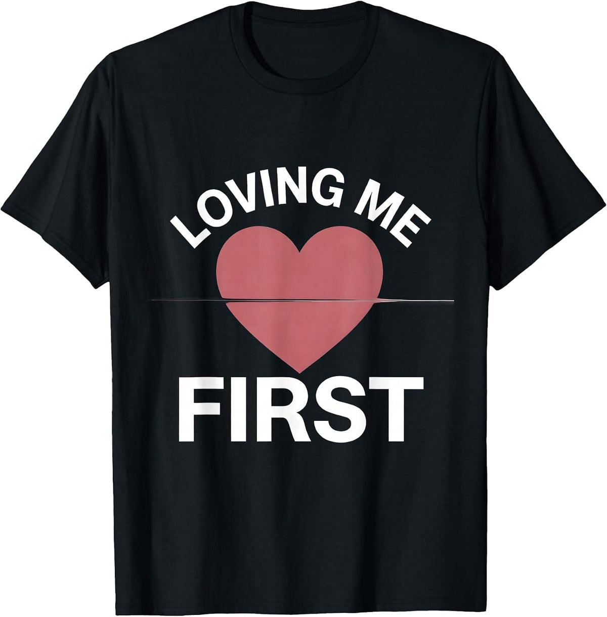 Men's Loving Me First Self-Love Empowerment Design T-Shirt - Black