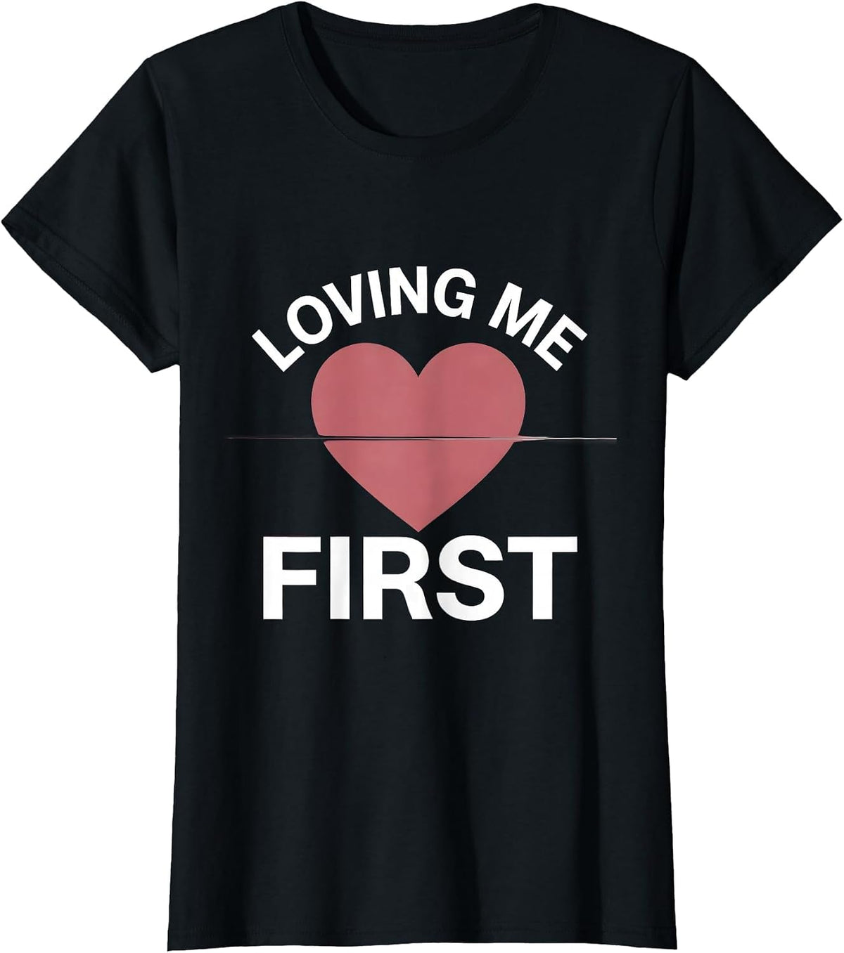 Women's Loving Me First Self-Love Empowerment Design T-Shirt - Black