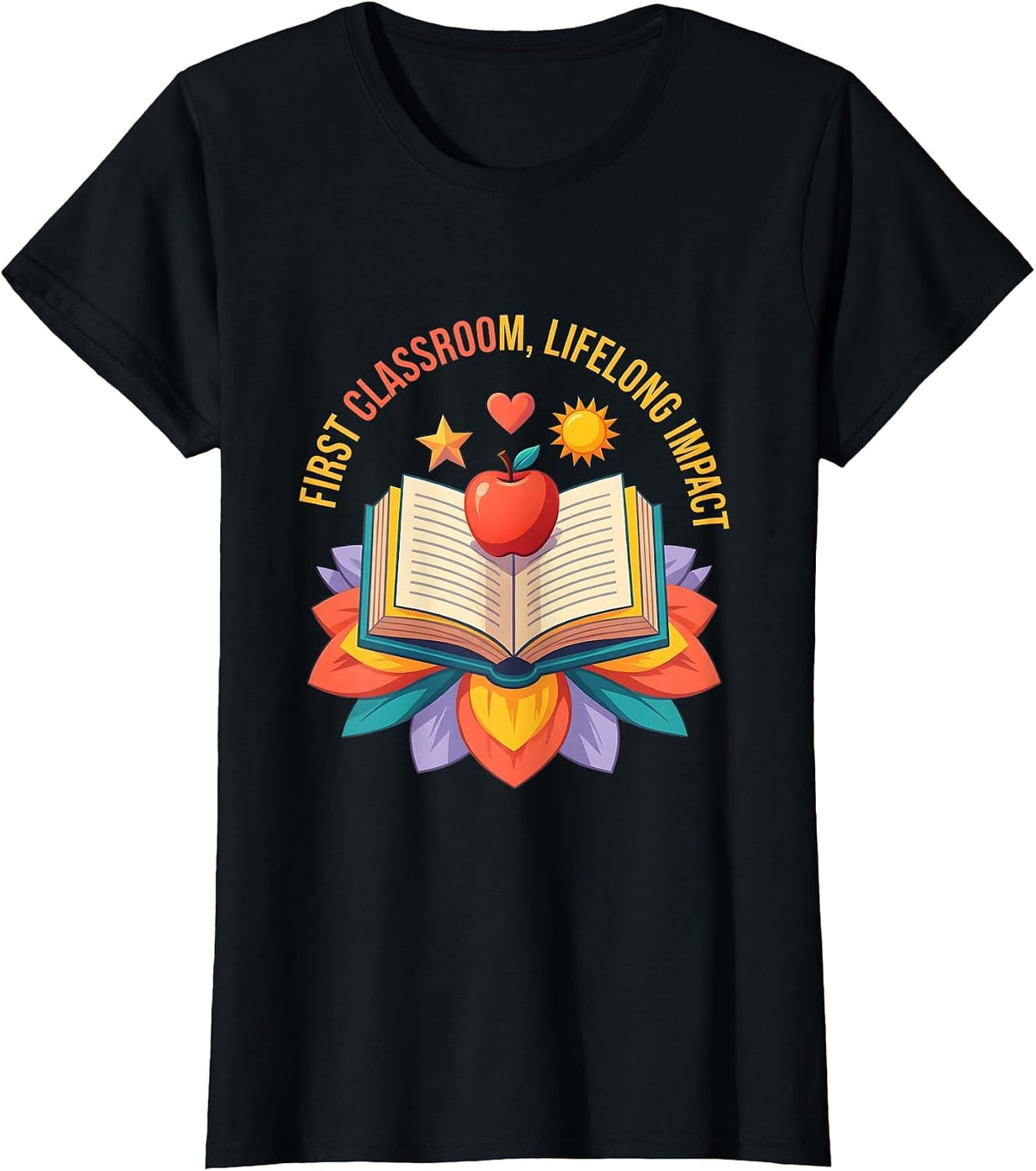 First Classroom Lifelong Impact Preschool Teacher T-Shirt - Black