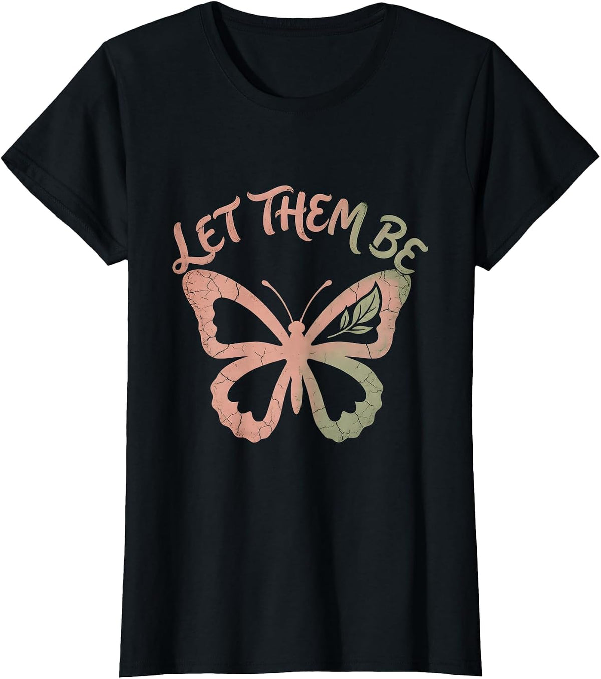 Let Them Be Positive Mindset Graphic Design T-Shirt - Black
