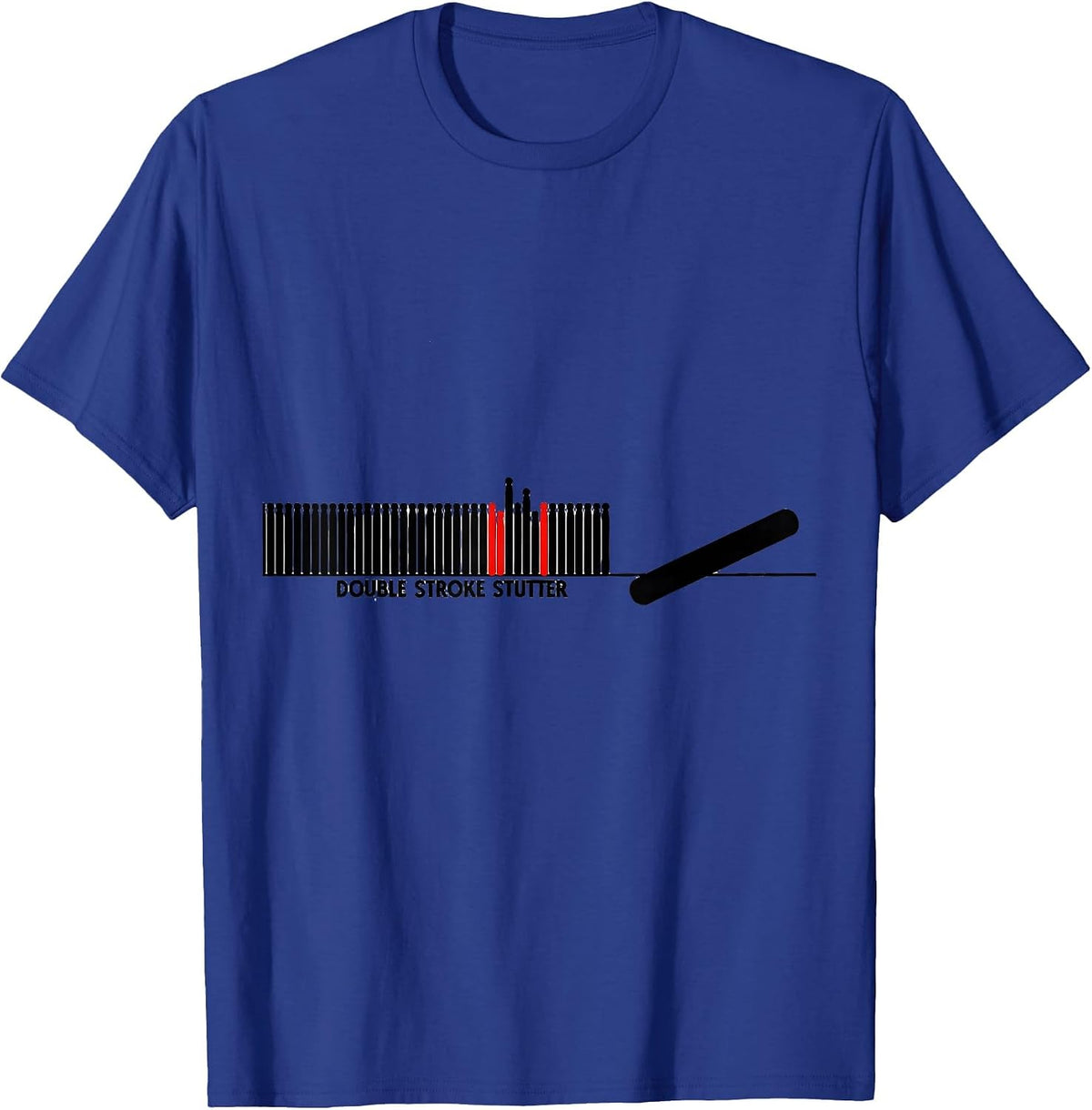 Double Stroke Stutter Funny Drummer Humor Drumline T-Shirt - Royal Blue