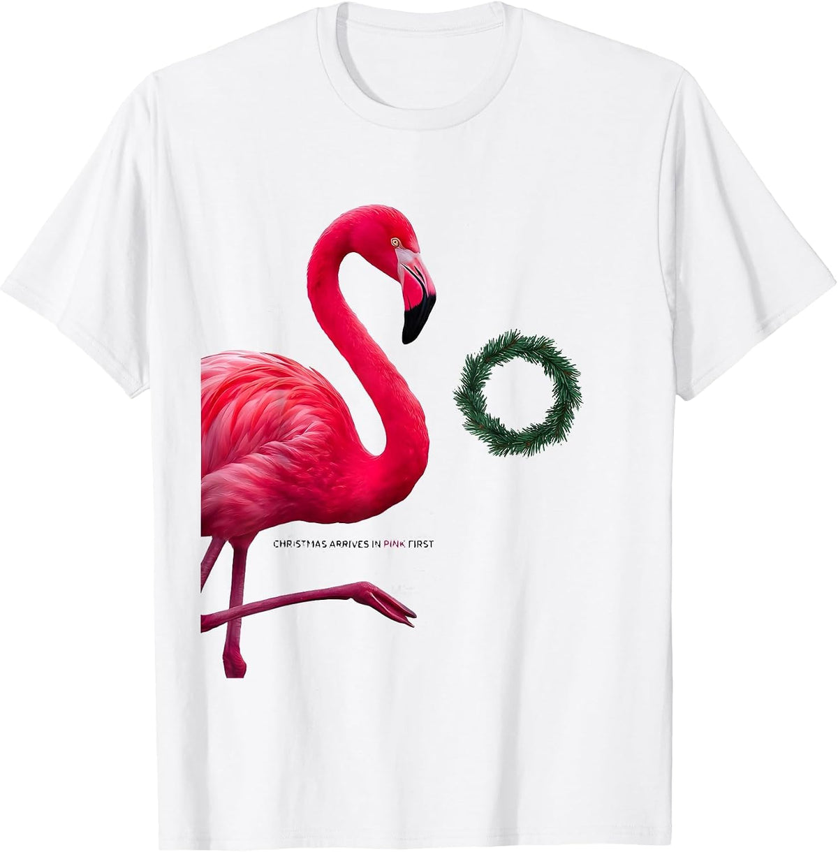 Christmas Arrives In Pink First Funny Pink Flamingo T-Shirt - White