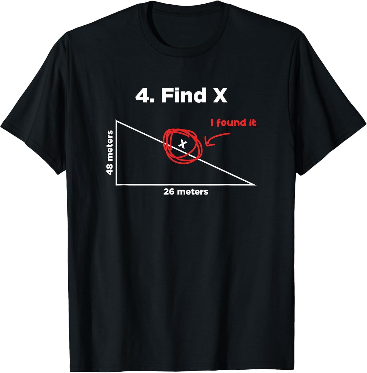 Find X I Found It Funny Math Pun Funny Find X T-Shirt - Black