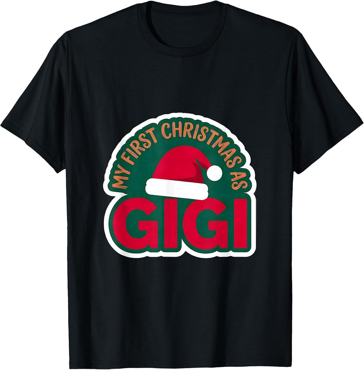 Men's My First Christmas As Gigi Family Matching New Grandma T-Shirt - Black