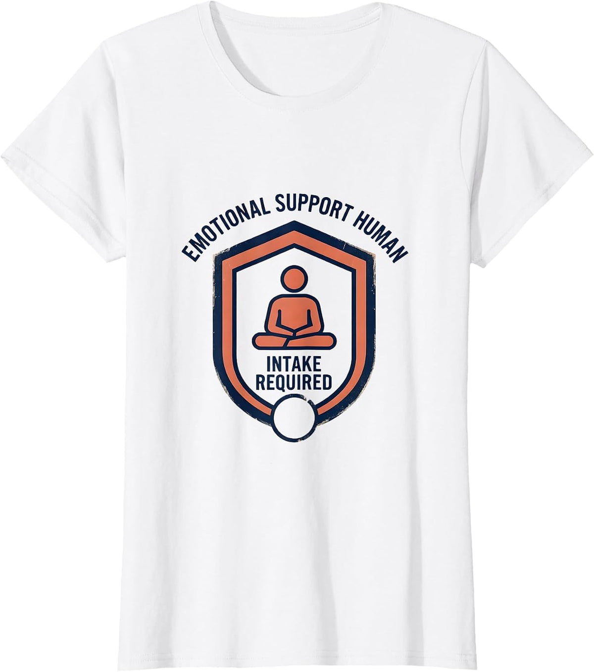 Women's Emotional Support Human Intake Required Funny Therapist T-Shirt - White