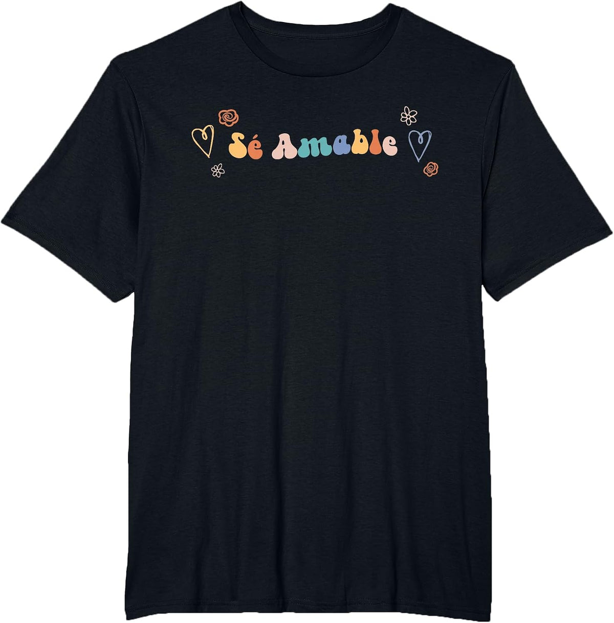 Se Amable | Spanish Inspiring Kindness Quote T-Shirt - Black