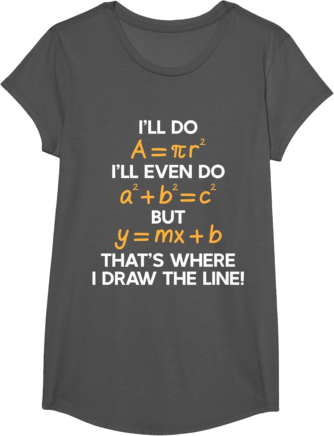 I'll Do Math Formula Funny Math Puns for Students Teachers T-Shirt - Girls Asphalt Grey