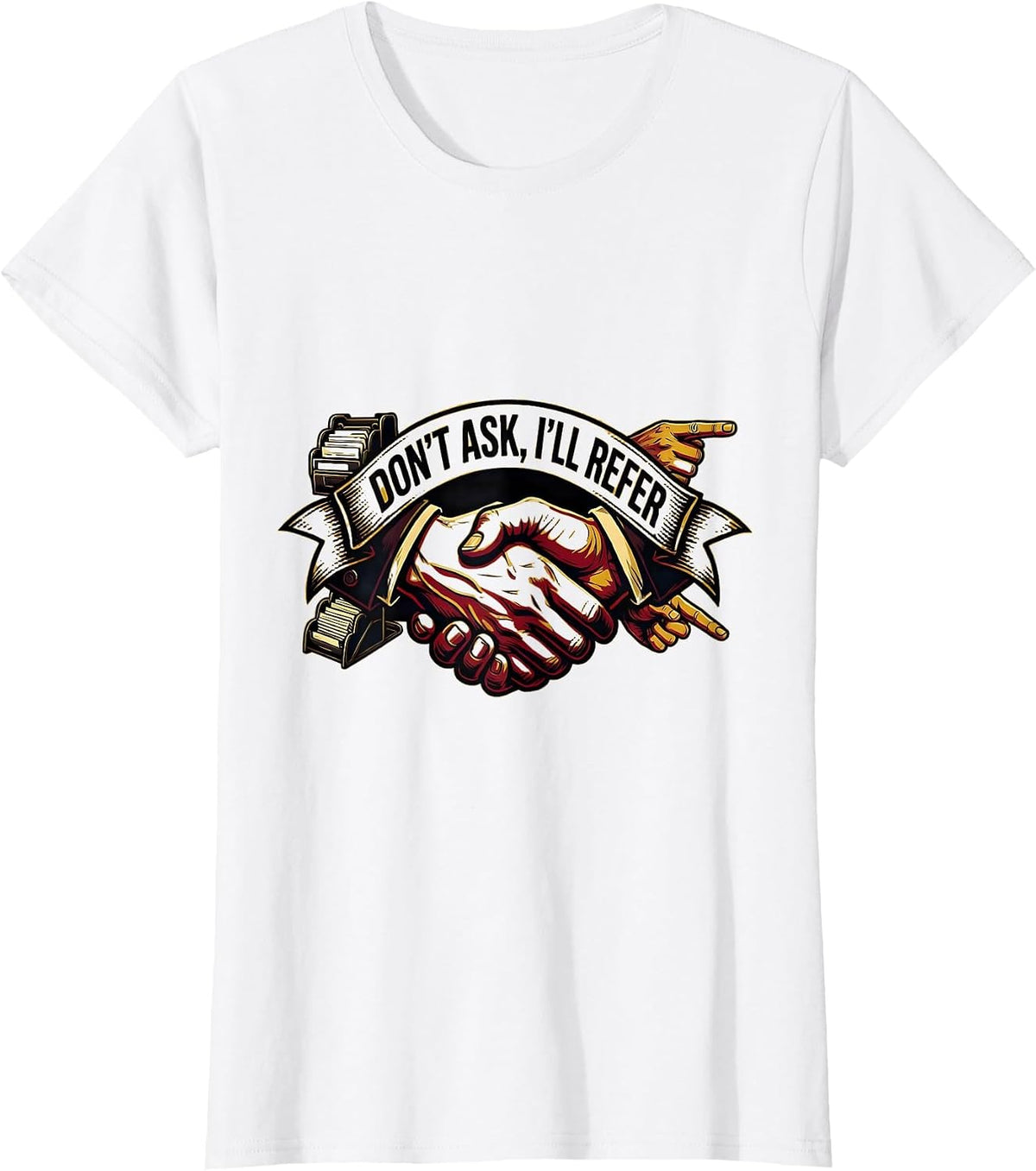 I Cant But I Know A Guy Referral Design T-Shirt - White