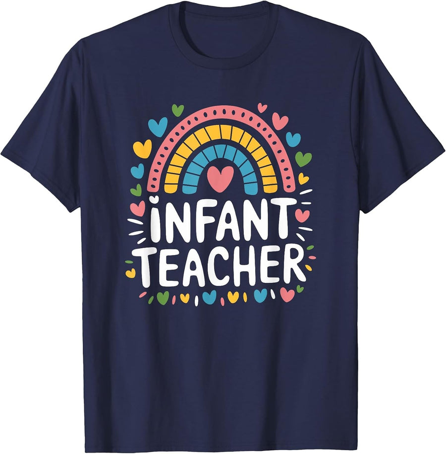 Infant Teacher, Daycare Provider and Toddler Teaching T-Shirt - Navy Blue