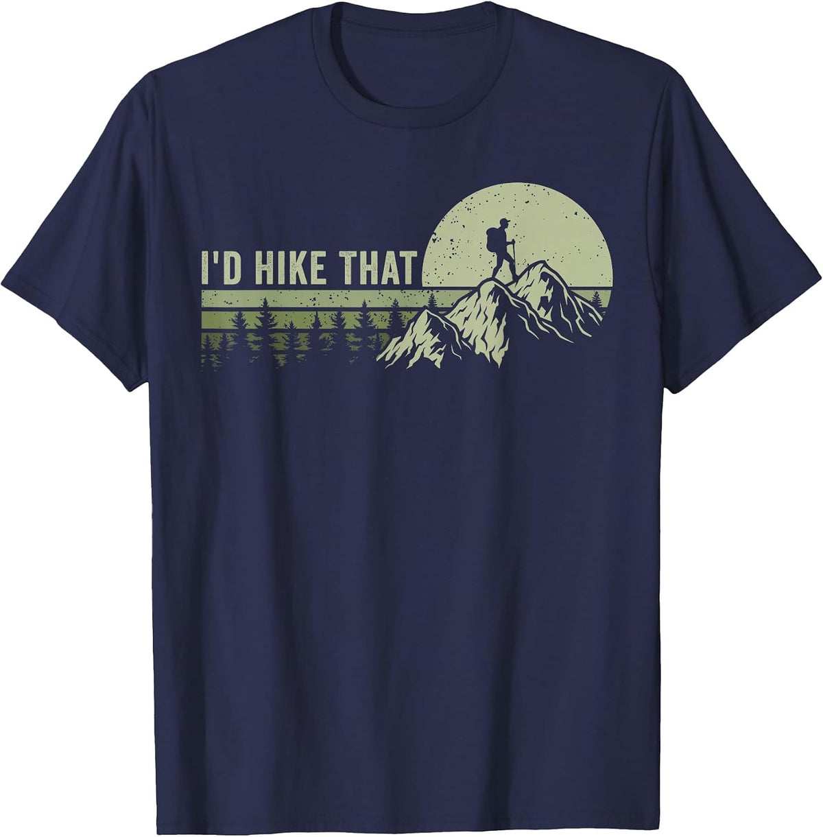 I'd Hike that Funny Hiking Outdoor T-Shirt - Navy Blue