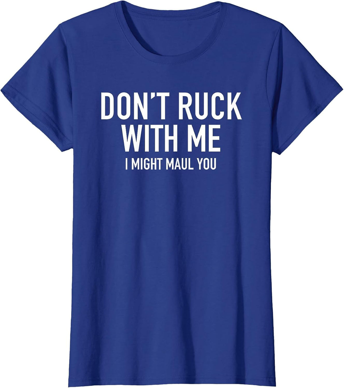 Don't Jerk with me, I Could be Funny for You T-Shirt - Royal Blue