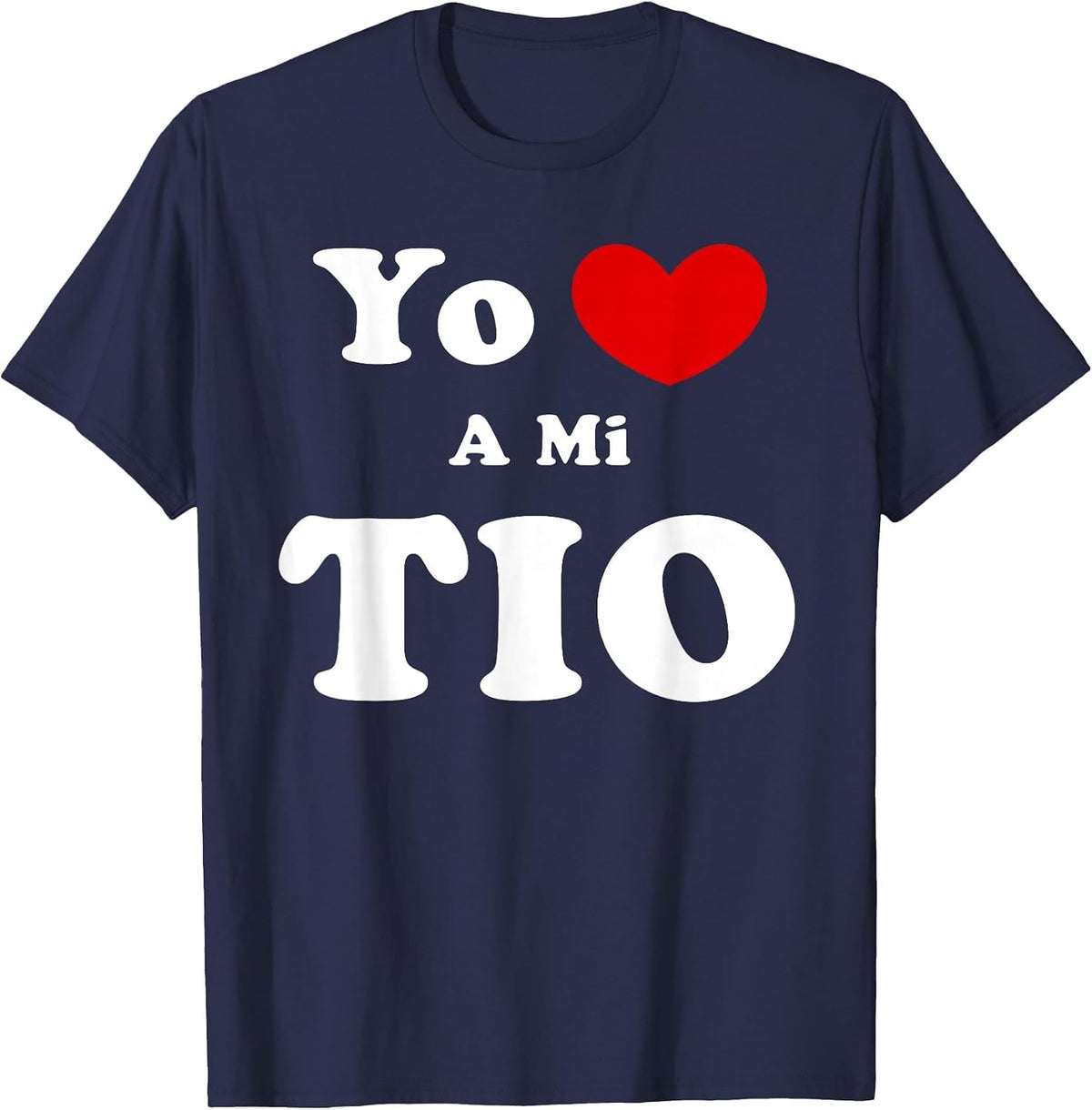Yo Amo A Mi TIO, Spanish Uncle Love T-Shirt - Navy Blue