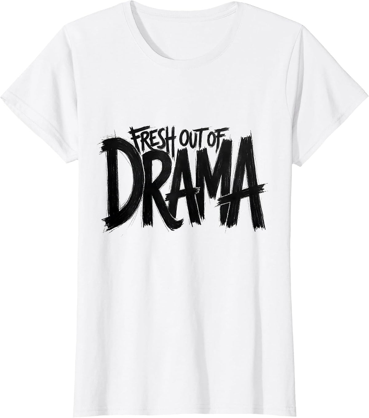 Fresh Out Of Drama Sassy Humor Mom Gift T-Shirt - White