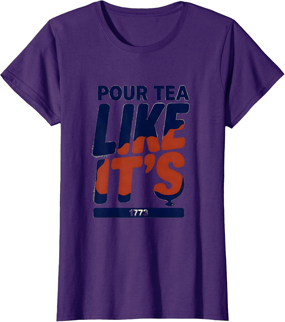 Women's Pour Tea Like It's 1773 Funny History Teacher Patriotic T-Shirt - Purple