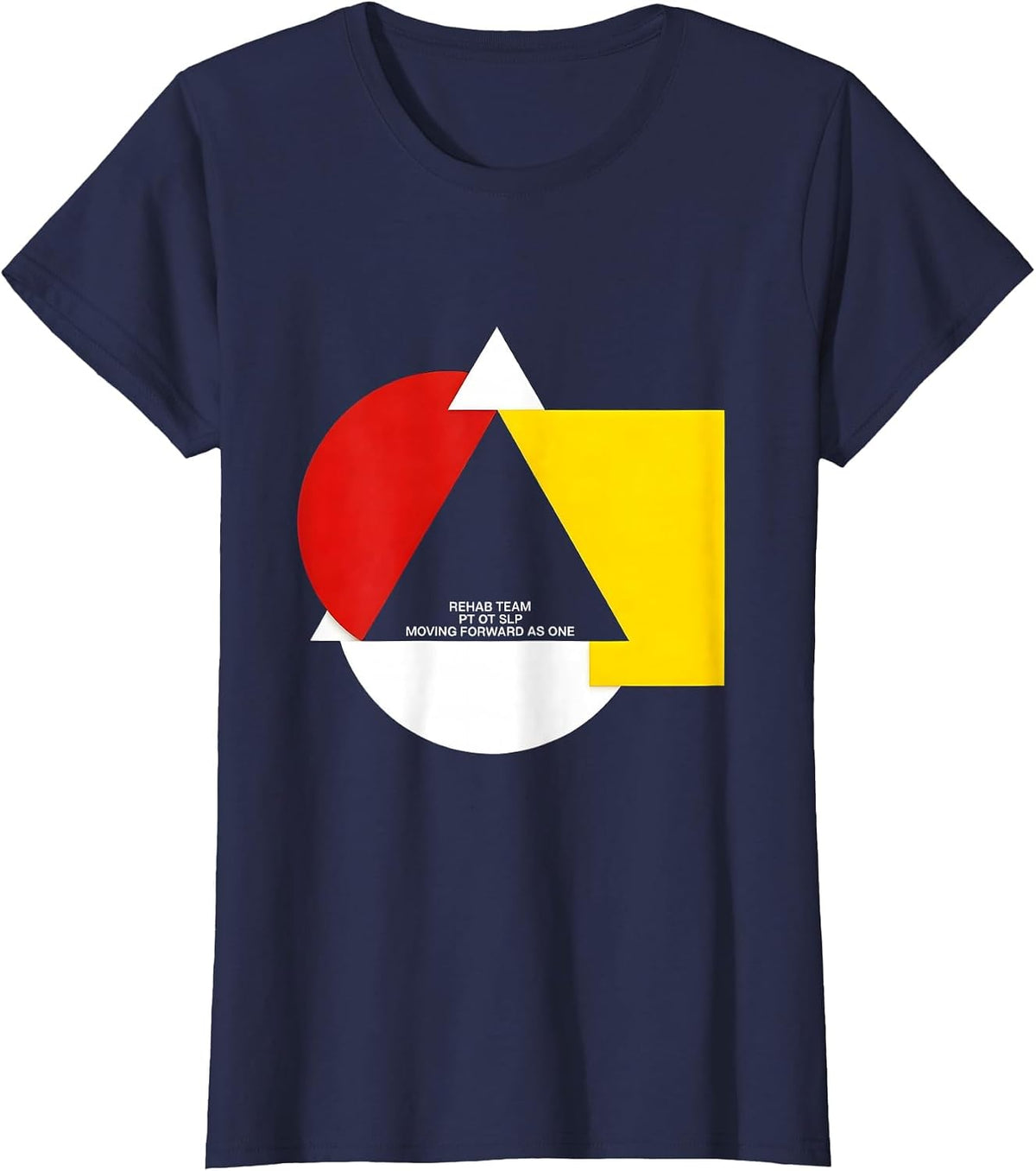 Women's Rehab Team PT OT SLP Moving Forward As One Modernist T-Shirt - Navy Blue