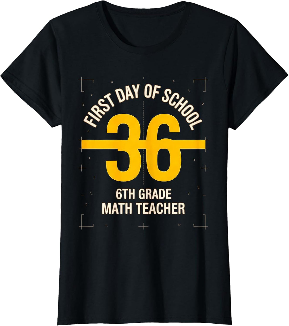 First Day Of School 6th Grade √36 Math Teacher T-Shirt - Black