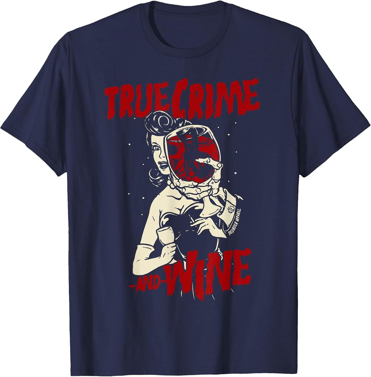 True Crime and Wine True Crime Addicts T-Shirt - Navy Blue
