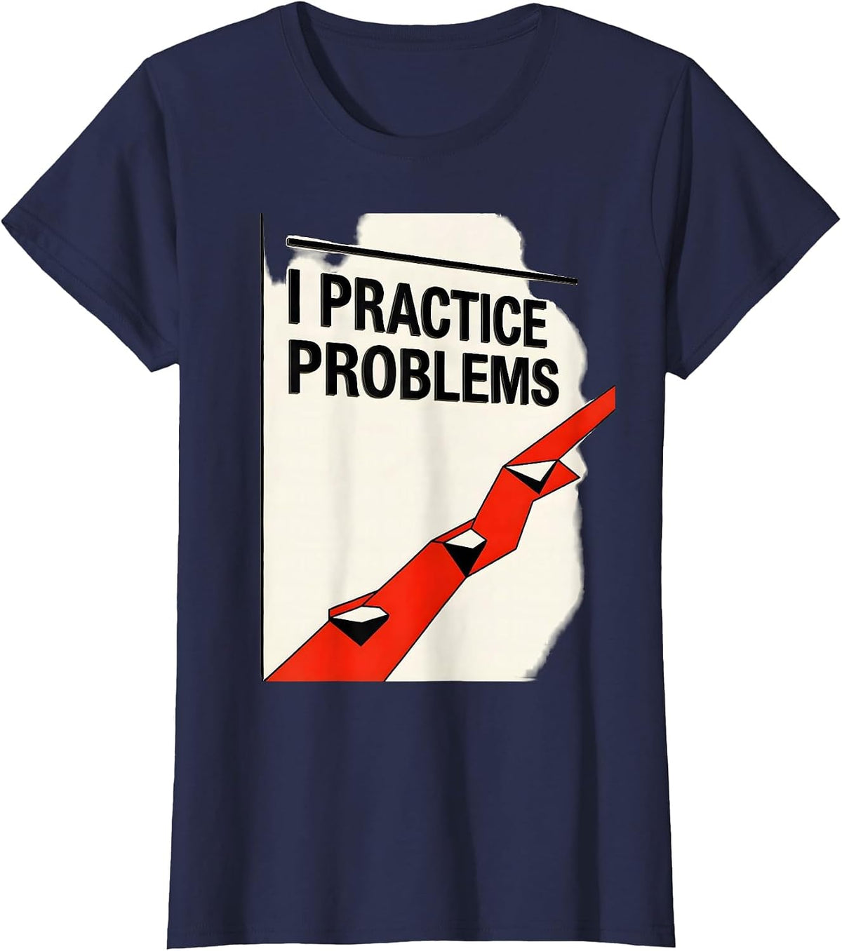 Women's I Practice Problems Funny Rock Climbing Bouldering T-Shirt - Navy Blue