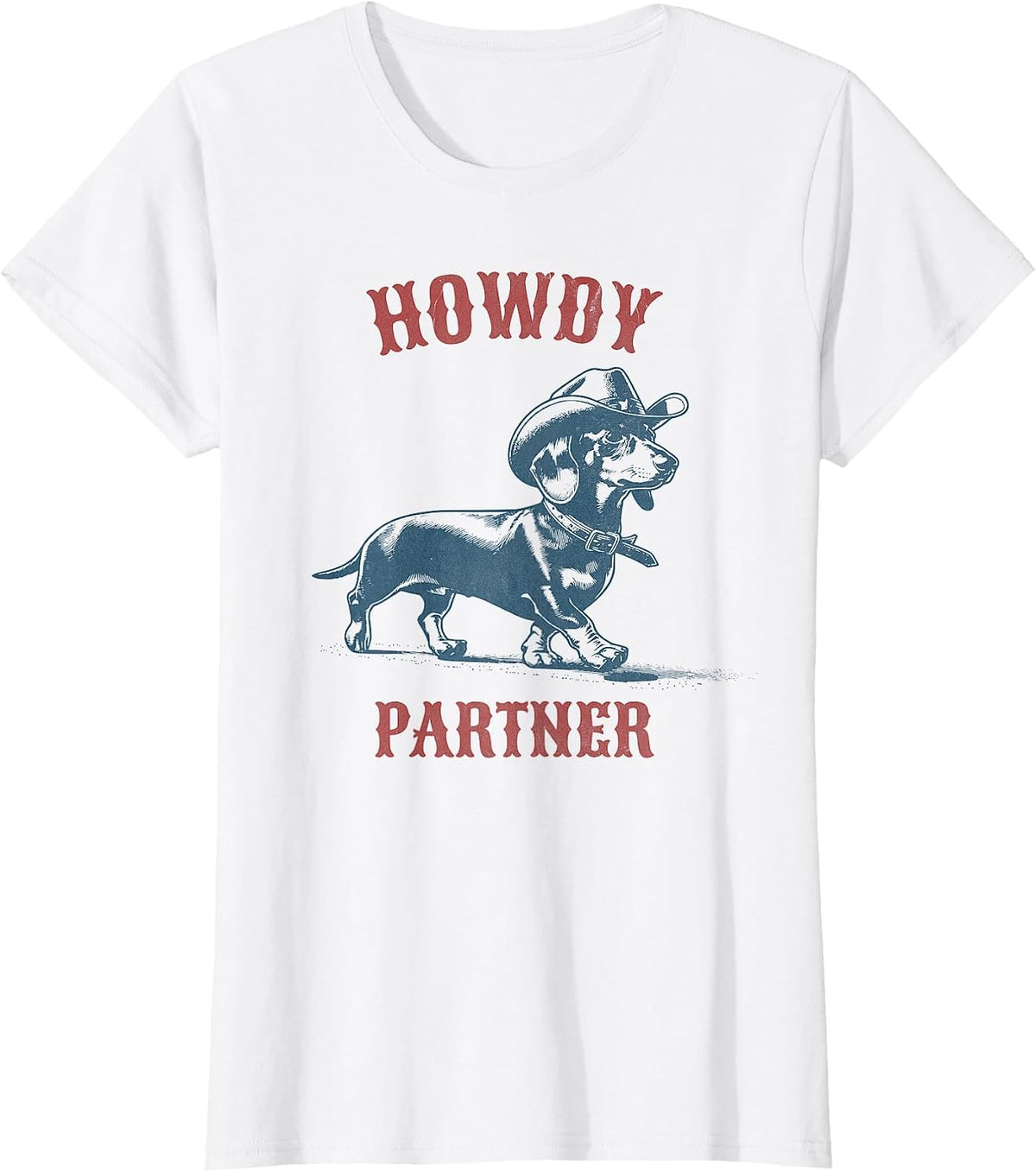 Howdy Partner - Ready for Rodeo - Cowboy Weenie Dachshund T-Shirt - White