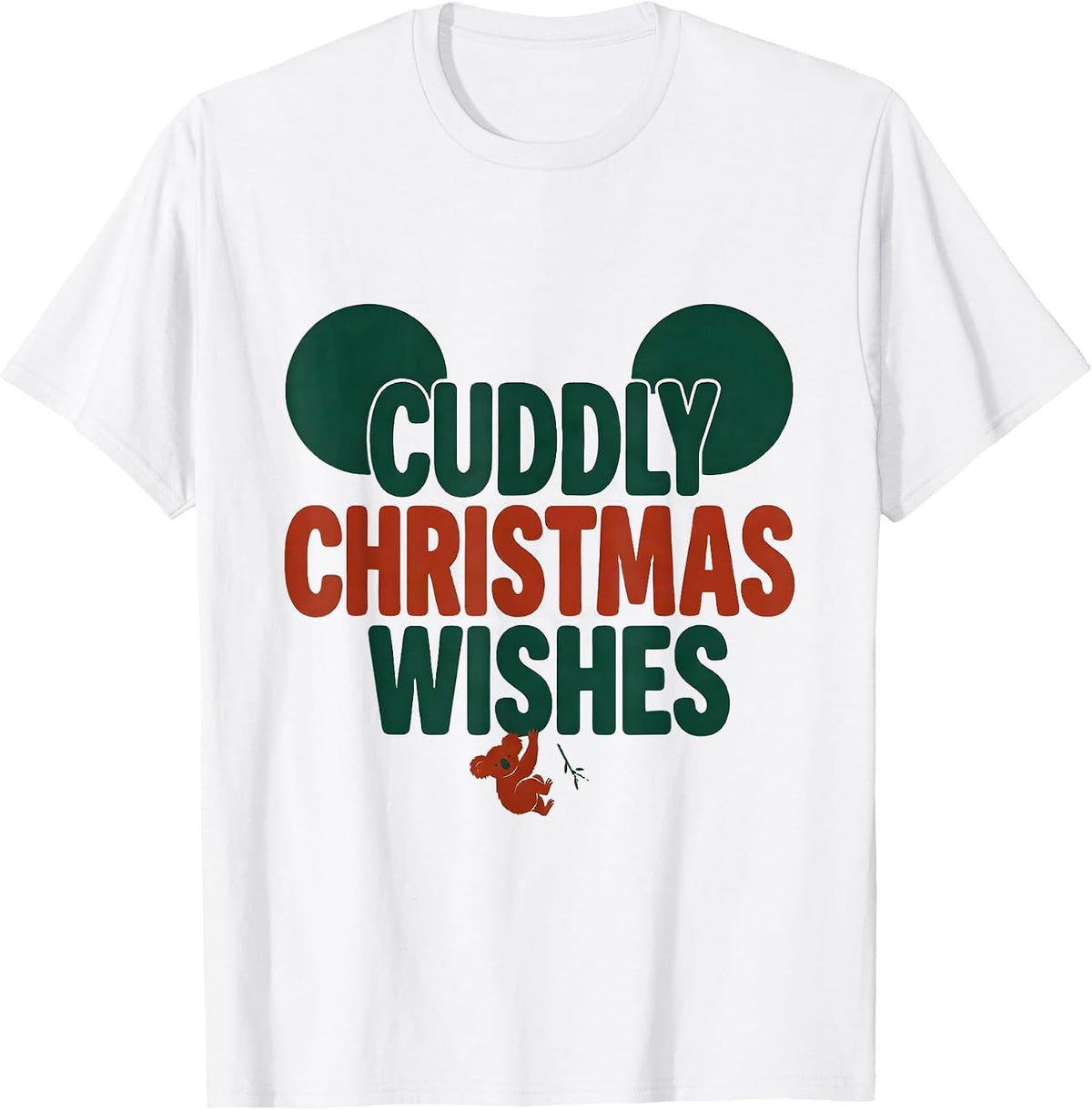 Men's Cuddly Christmas Wishes Cute Koala Lover Holiday Humor T-Shirt - White