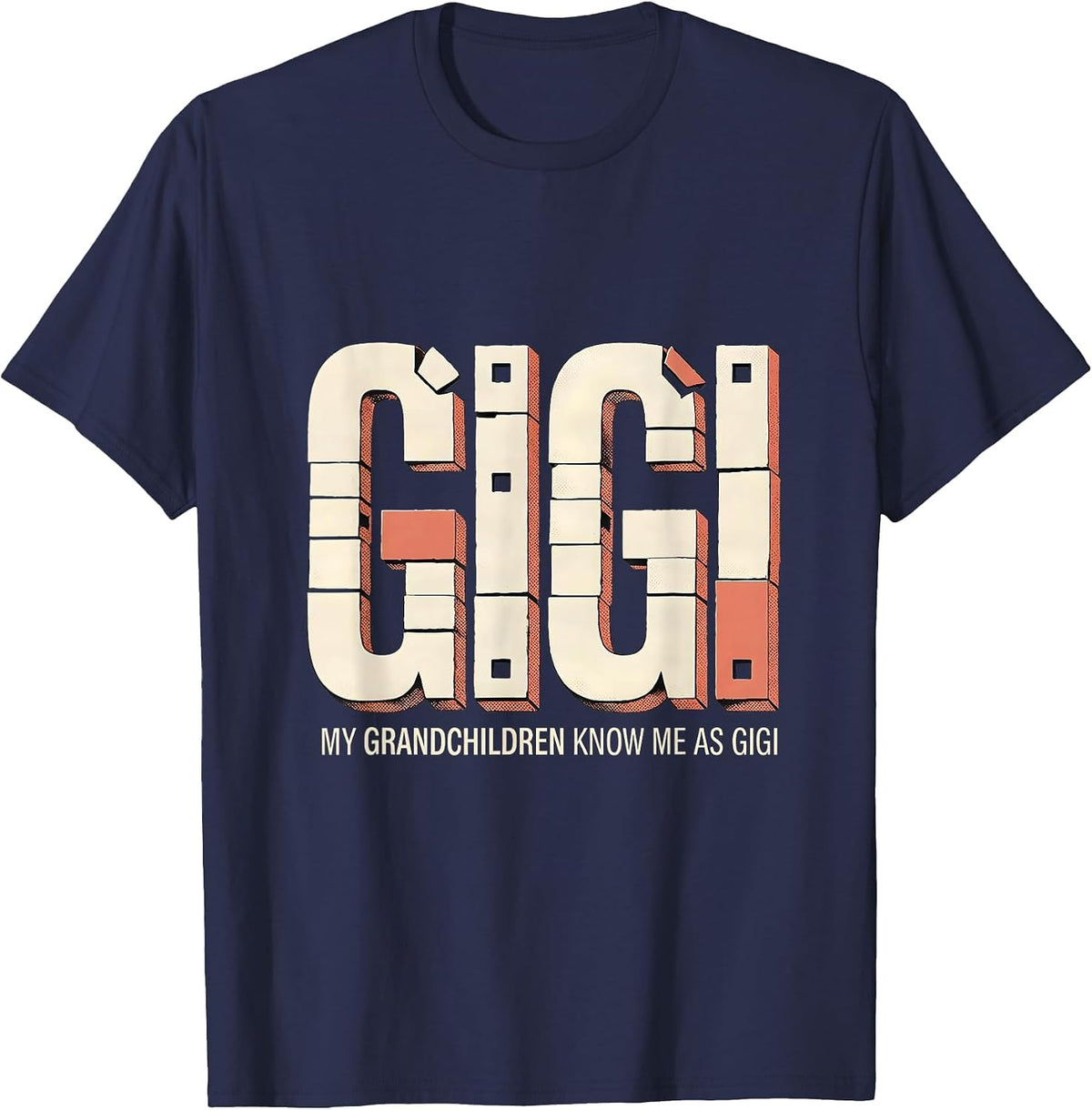 My Grandchildren Know Me As Gigi Funny Grandma Gift T-Shirt - Navy Blue