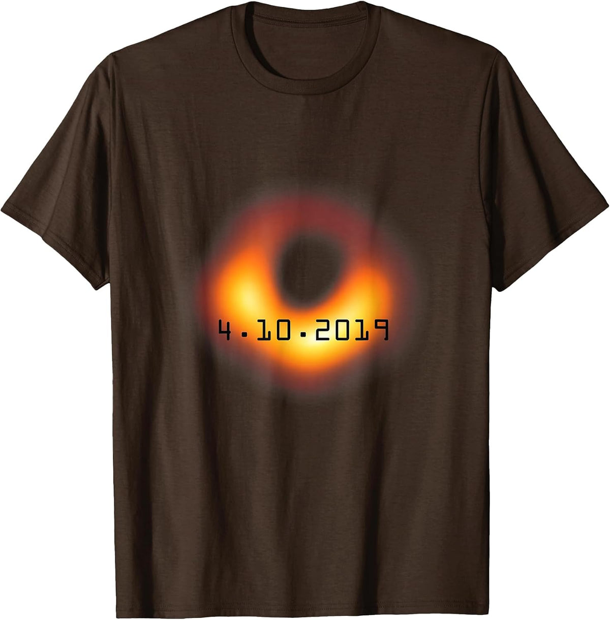 Black Hole April 10 2019 Astronomy Physics Science T-Shirt - Brown