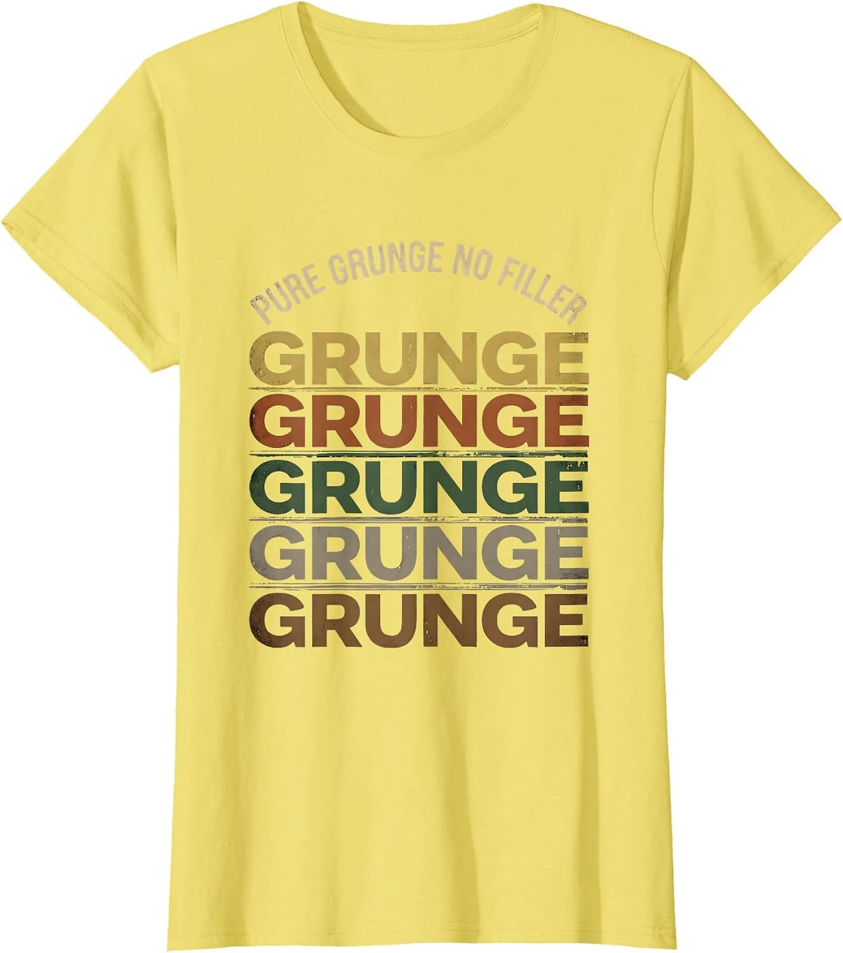 Pure Grunge, No Filler Vintage Design T-Shirt - Lemon Yellow