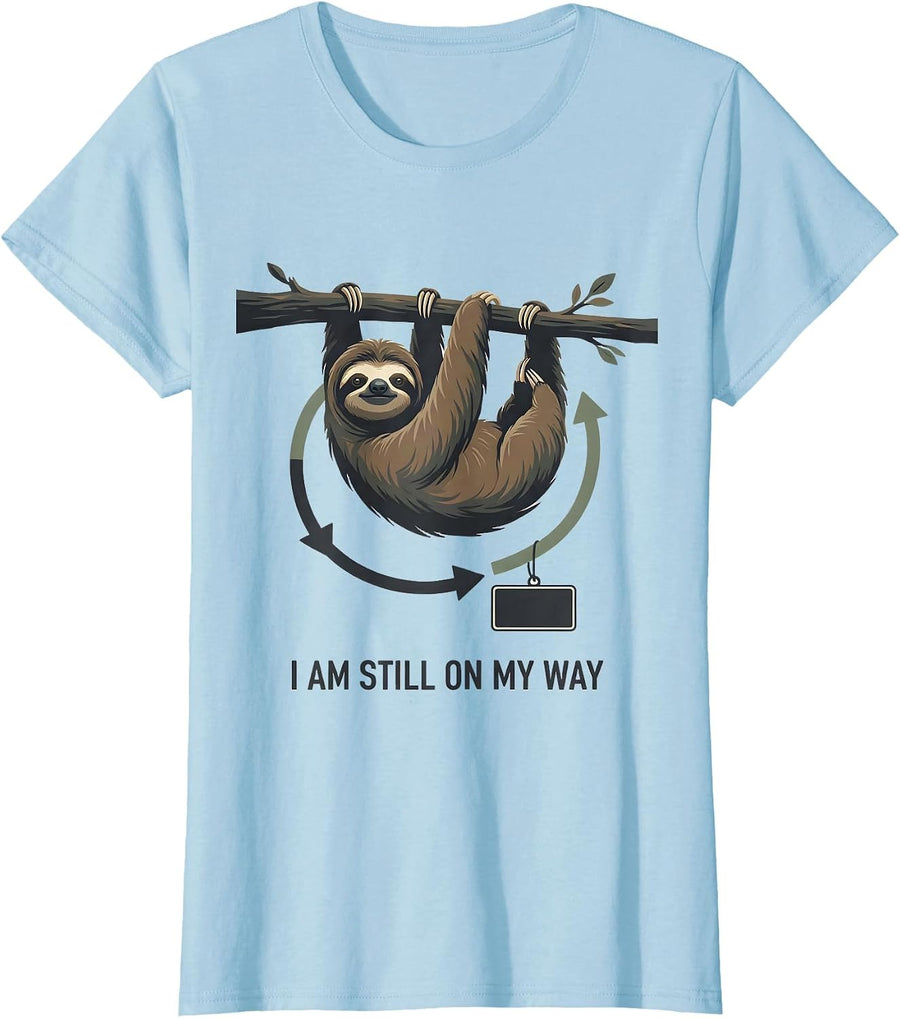 Women's I Am Still On My Way Funny Sloth Lover Lazy Humor Gift T-Shirt - Baby Blue