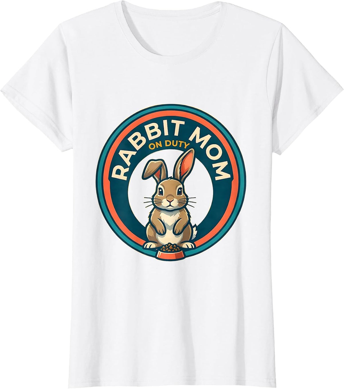 Women's Rabbit Mom On Duty Funny Bunny Lover Gift T-Shirt - White