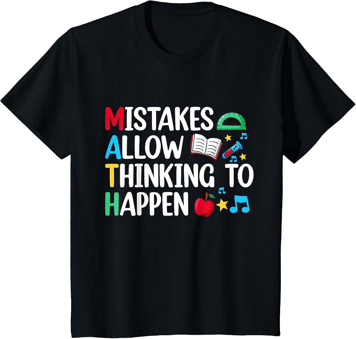 Mistakes Allow Thinking to Happen Math Funny Math Teacher T-Shirt - Black
