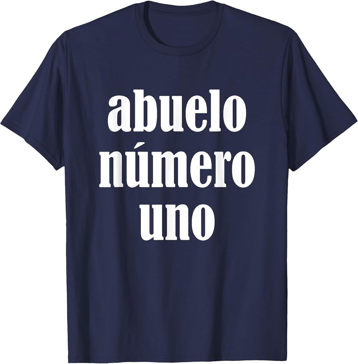 Abuelo Numero uno Shirt. Abuelo Numero uno tee. T-Shirt - Navy Blue