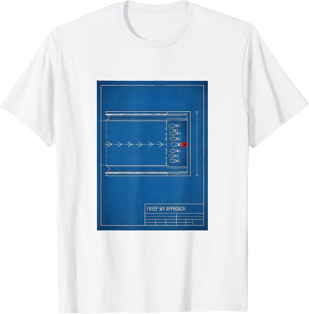 Men's I Keep My Approach Funny Bowling Bowler Lane Schematic T-Shirt - White