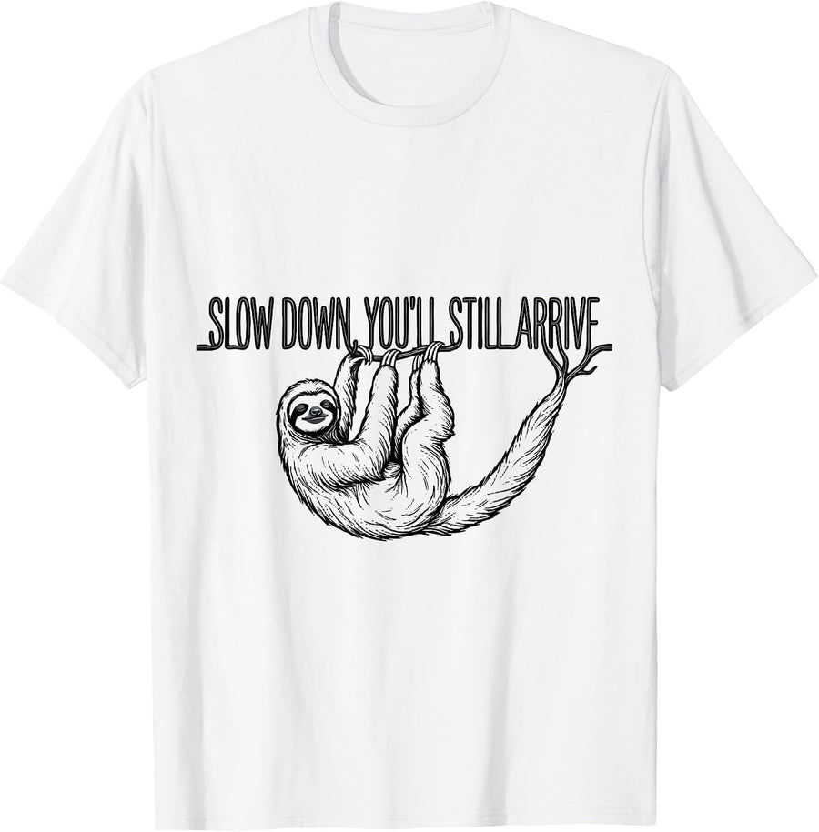 Men's Slow Down, You'll Still Arrive Funny Sloth Animal Lover T-Shirt - White