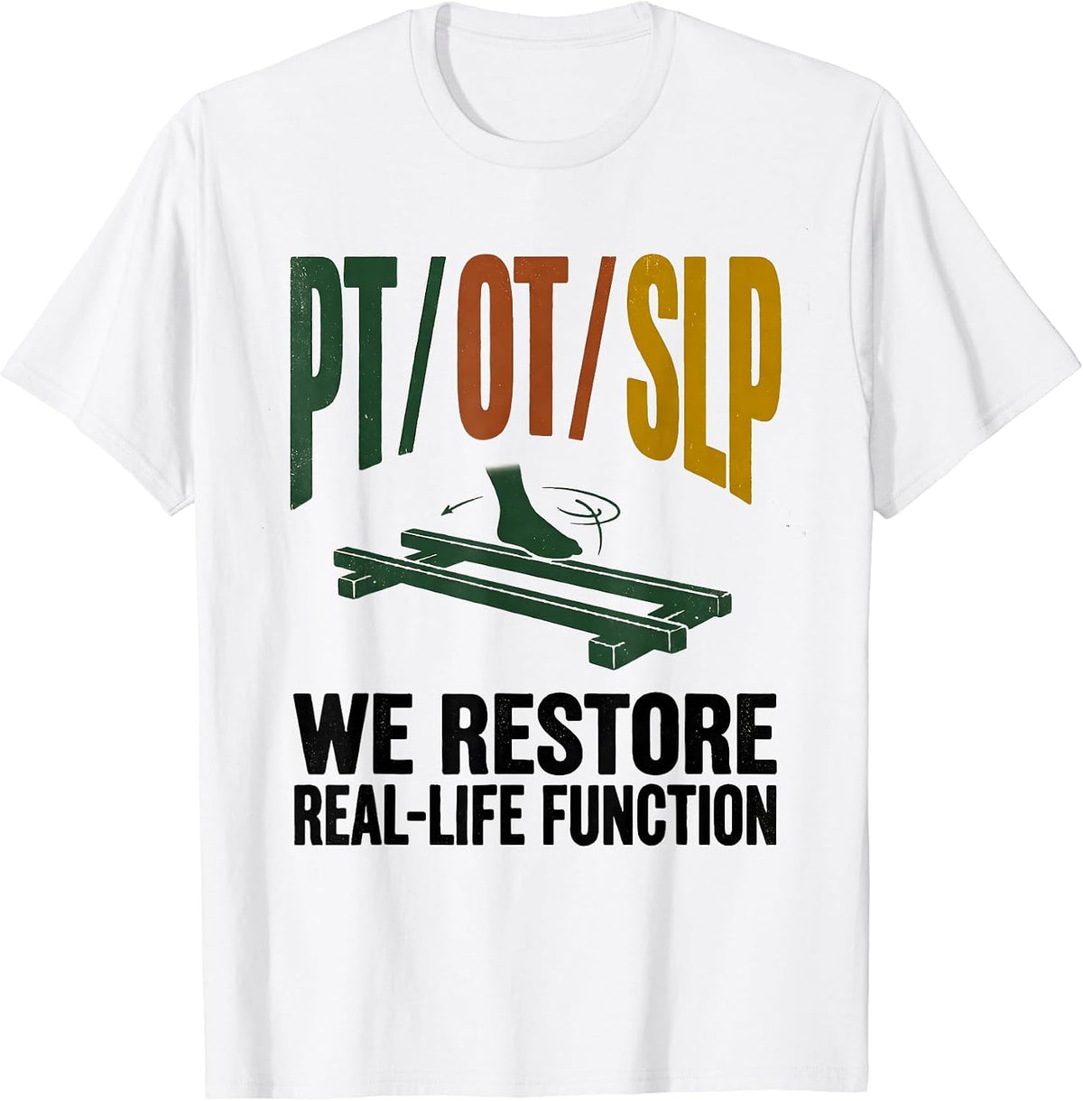 Men's PT OT SLP We Restore Real-Life Function Vintage T-Shirt - White
