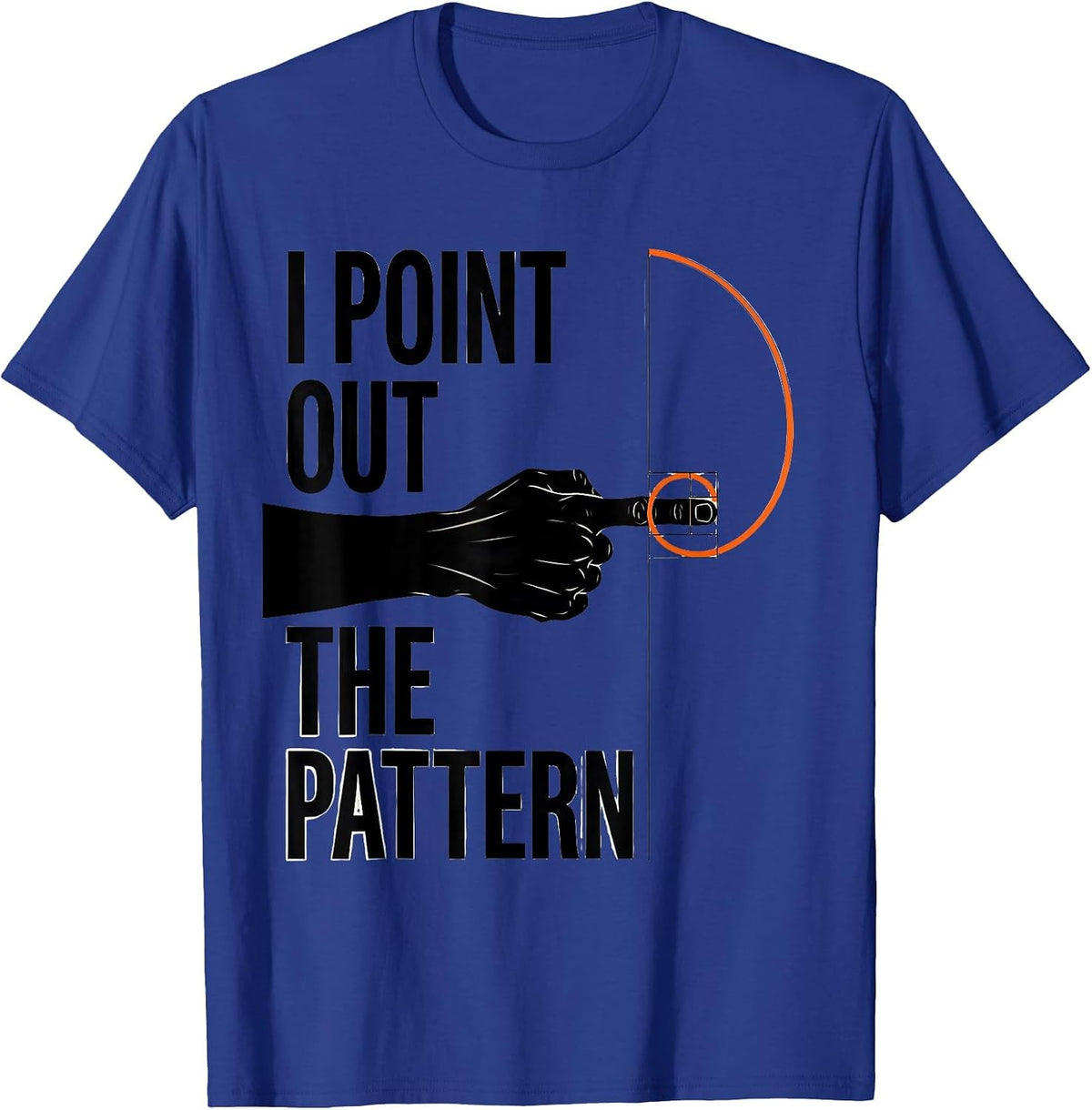 Men's I Point Out The Pattern Editorial Conceptual Math Enthusiast T-Shirt - Royal Blue