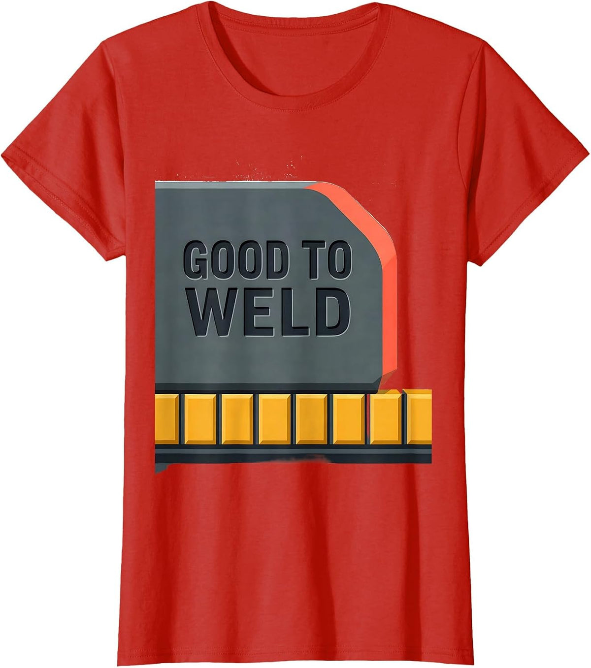 Good To Weld Funny Welder Metal Worker Humor T-Shirt - Red