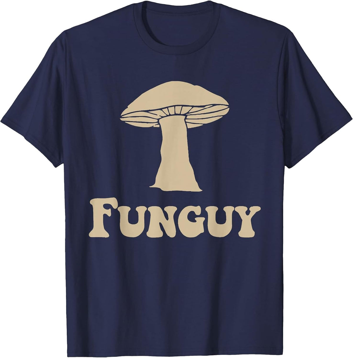 Fungi Fun Guy Funny Mushroom Lover T-Shirt - Navy Blue