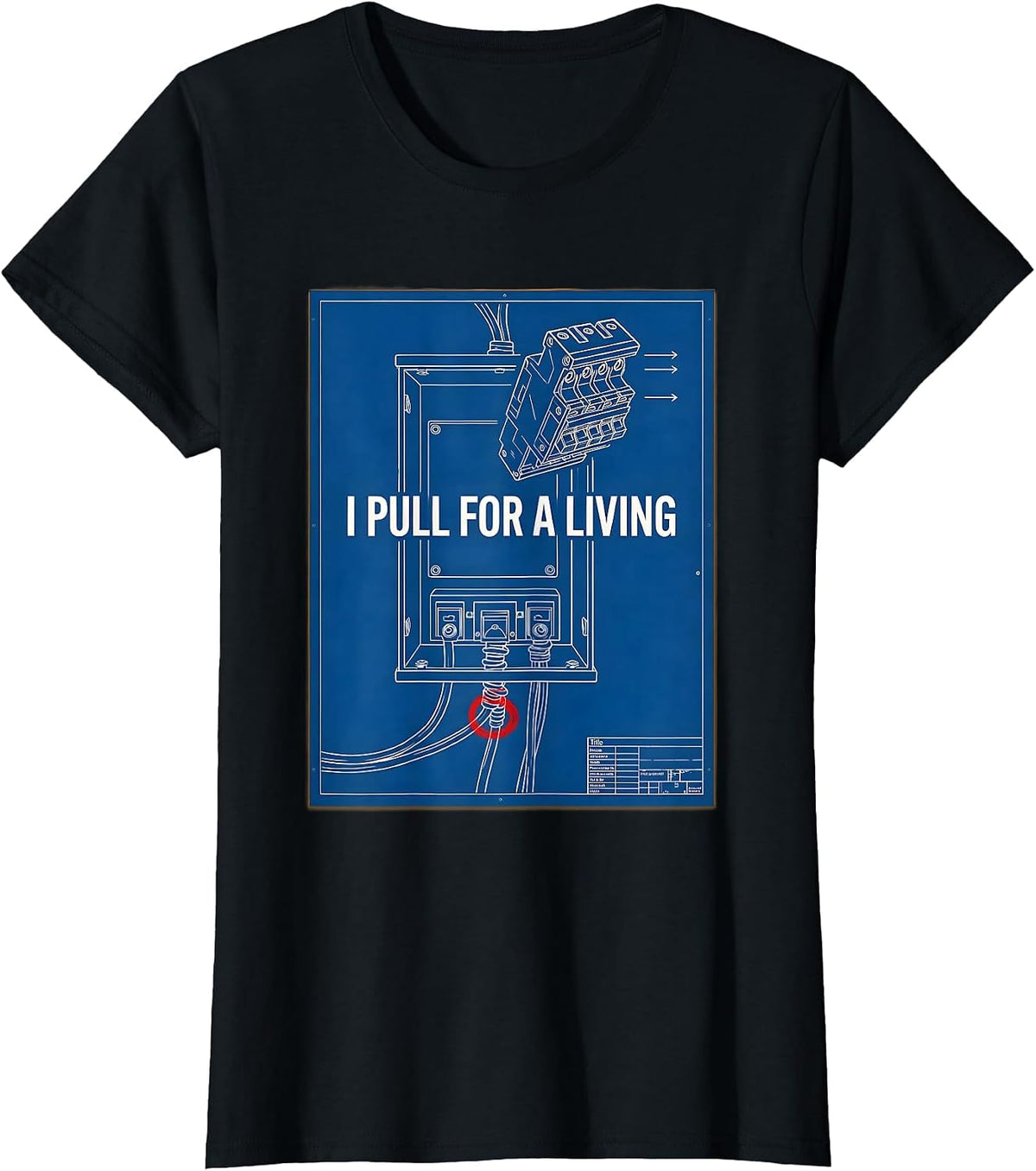 Women's I Pull For A Living Funny Electrician Lineman Gift T-Shirt - Black