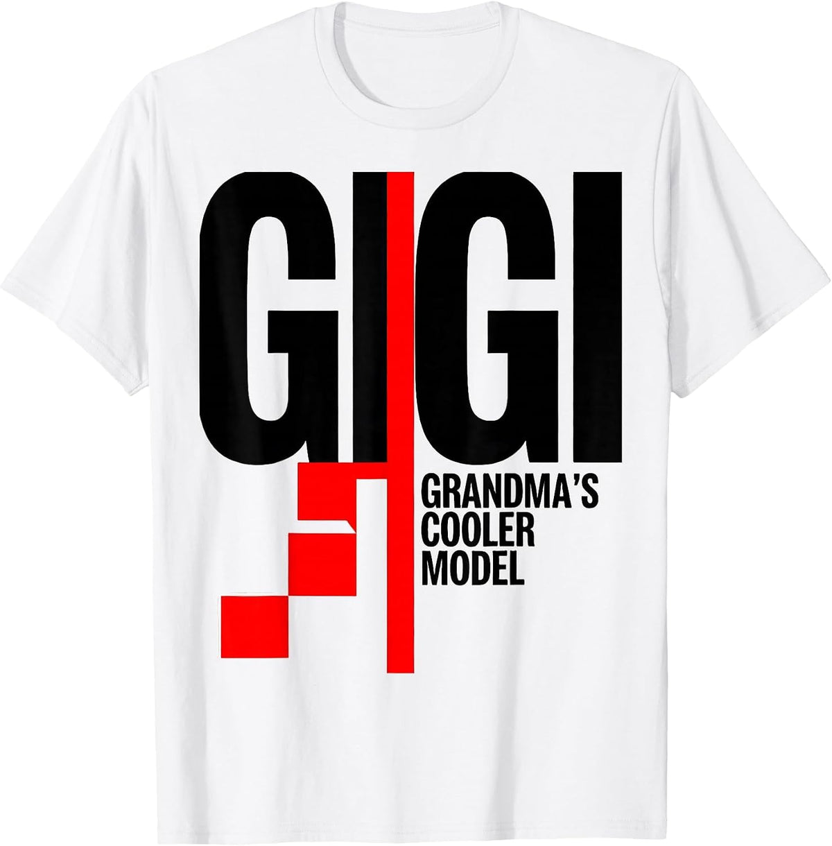Men's Gigi Grandma's Cooler Model Funny Grandma Gift T-Shirt - White