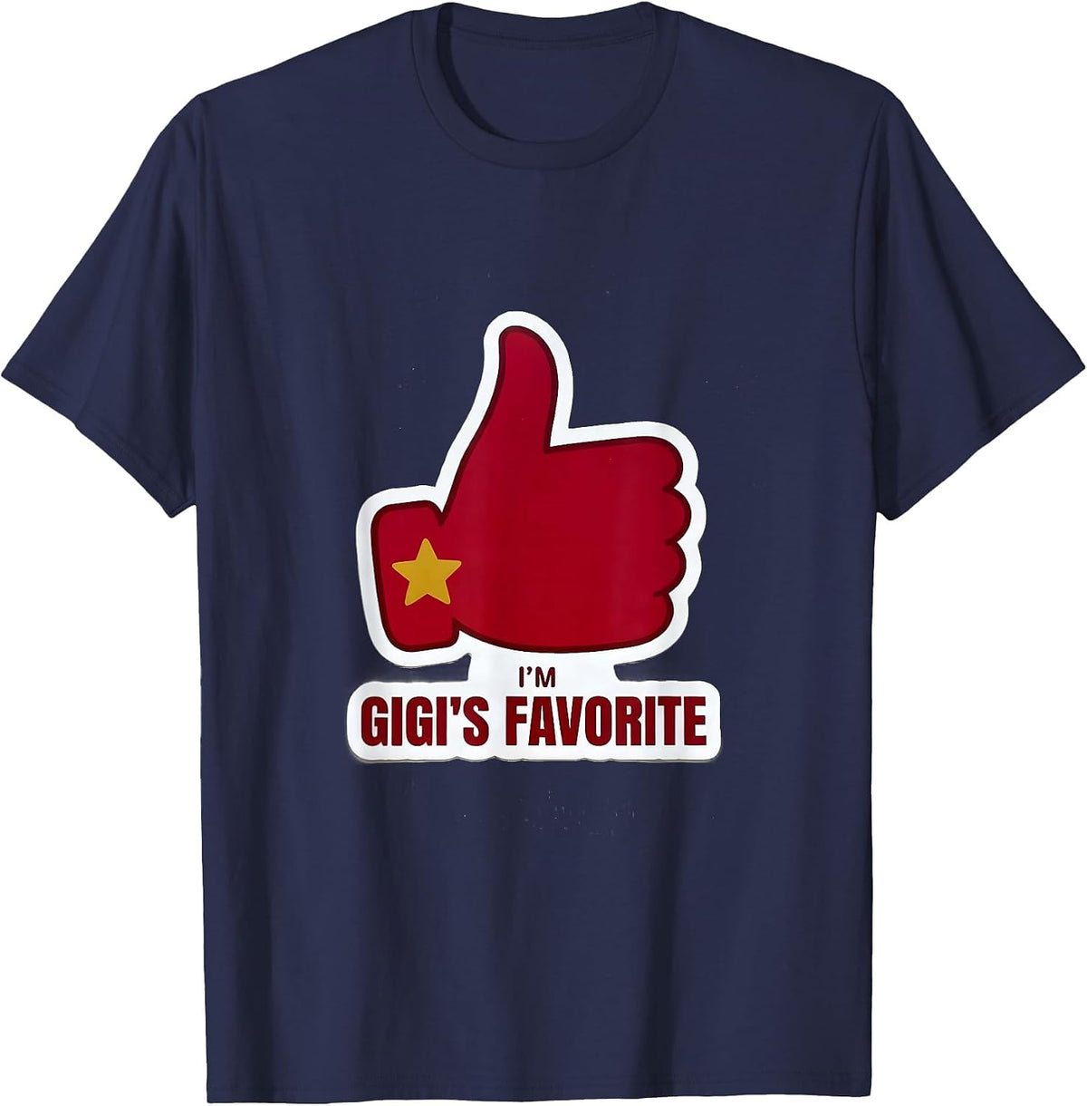 I'm Gigi's Favorite Funny Grandma's Grandchild Family Pride T-Shirt - Navy Blue