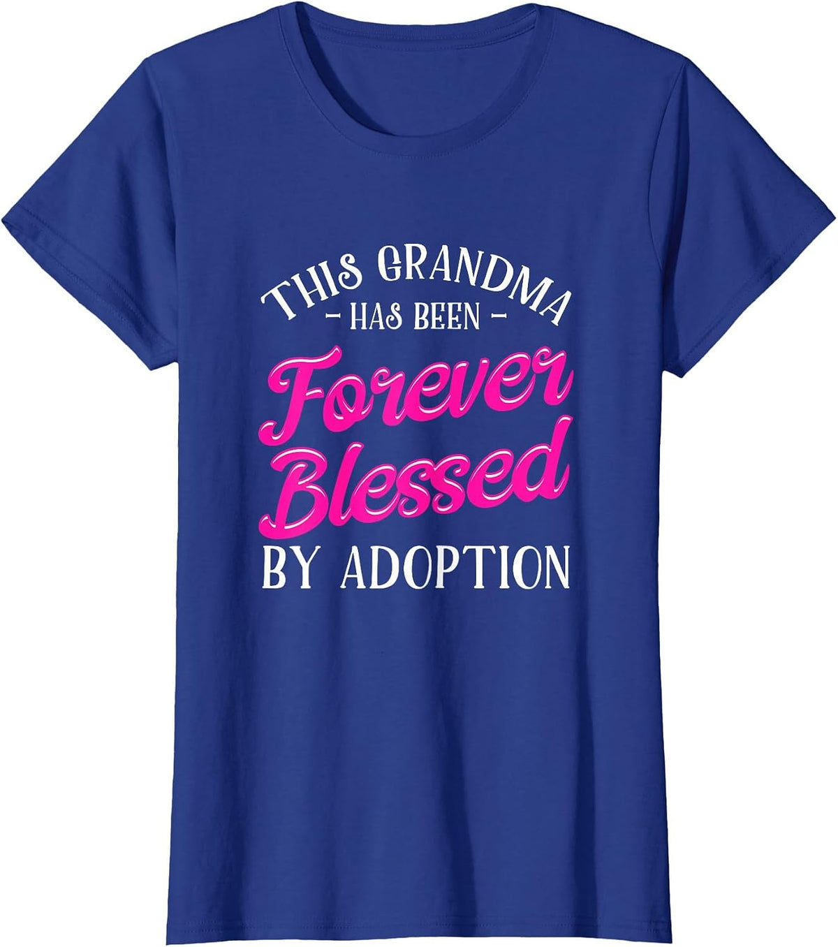 Adoption Grandma Adoptive Children Blessed By Adoption T-Shirt - Royal Blue
