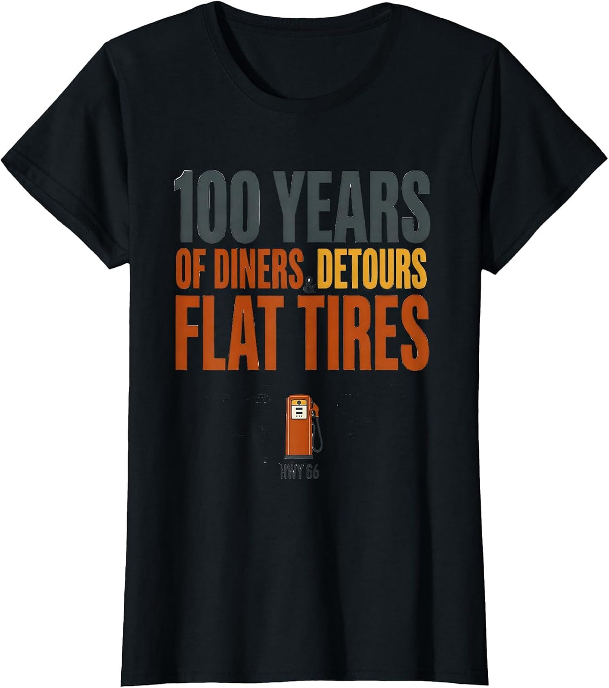 100 Years Of Diners, Detours & Flat Tires Hwy 66 Vintage T-Shirt - Black