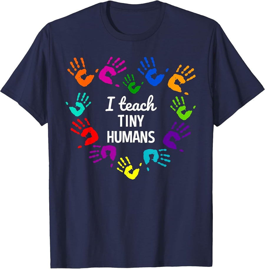 I Teach Tiny Humans - for Preschool Teacher of Tiny Humans T-Shirt - Navy Blue
